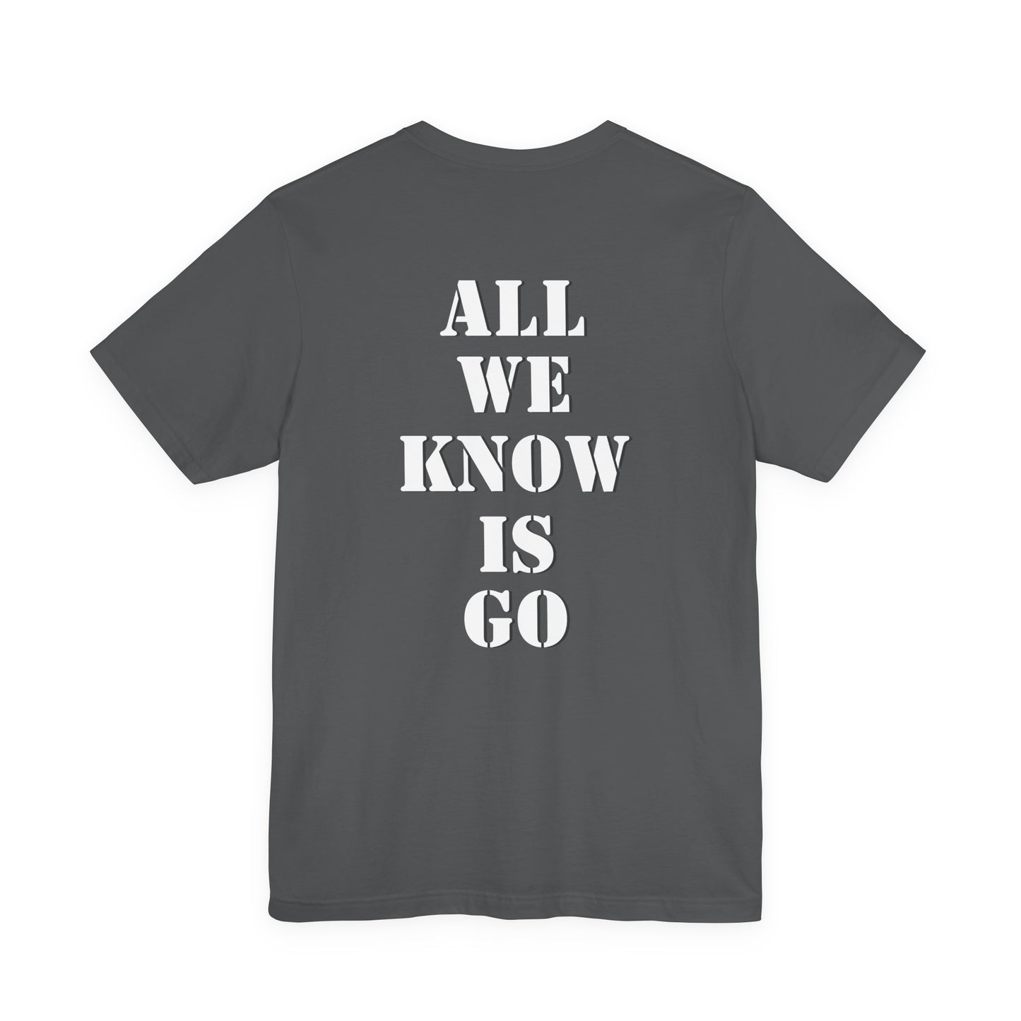 All We Know Is Go- Trooper White Logo T‑Shirt — Small Chest Emblem Tee