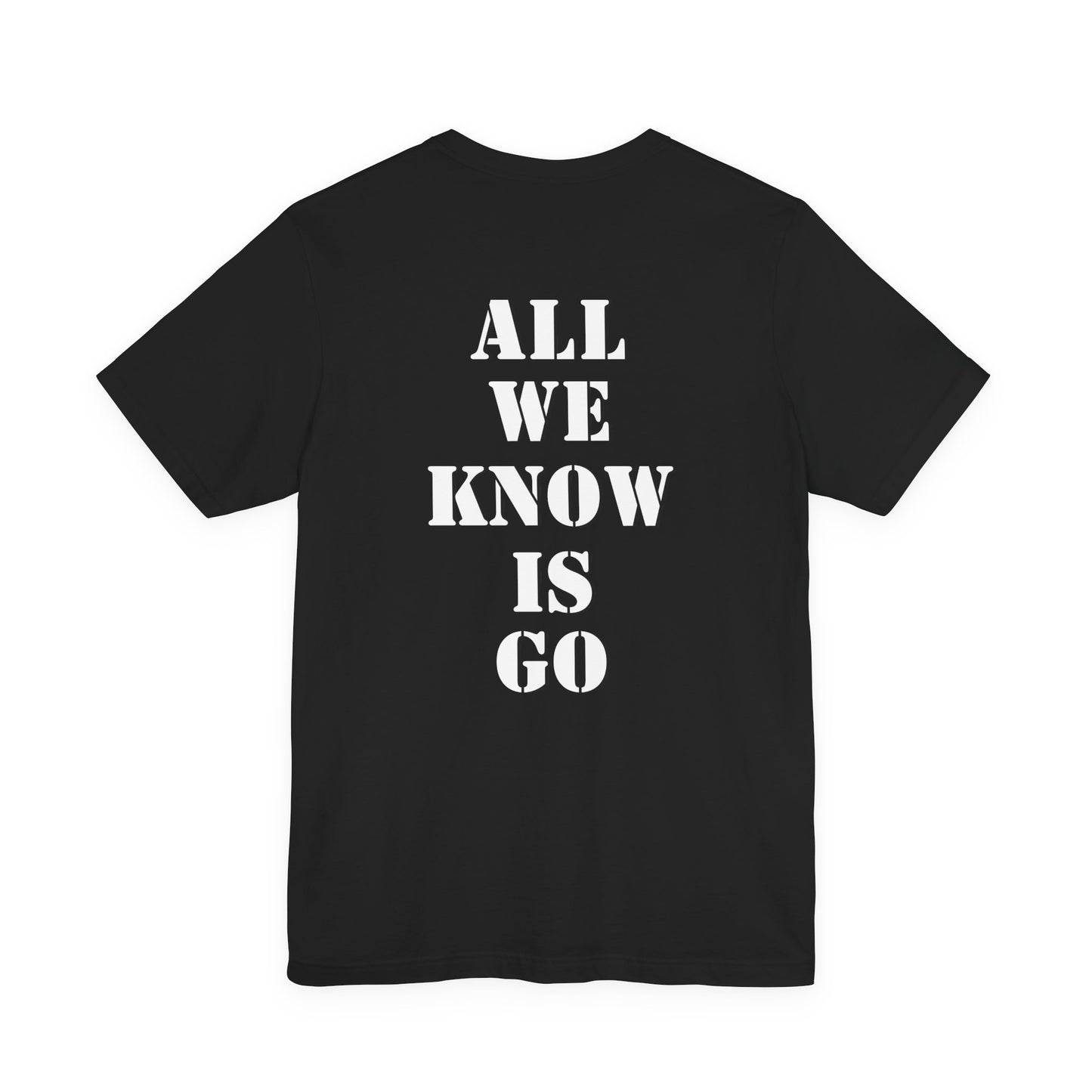 All We Know Is Go- Trooper White Logo T‑Shirt — Small Chest Emblem Tee